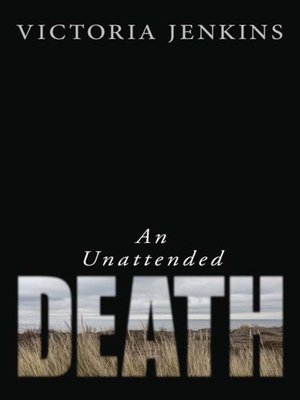 cover image of An Unattended Death